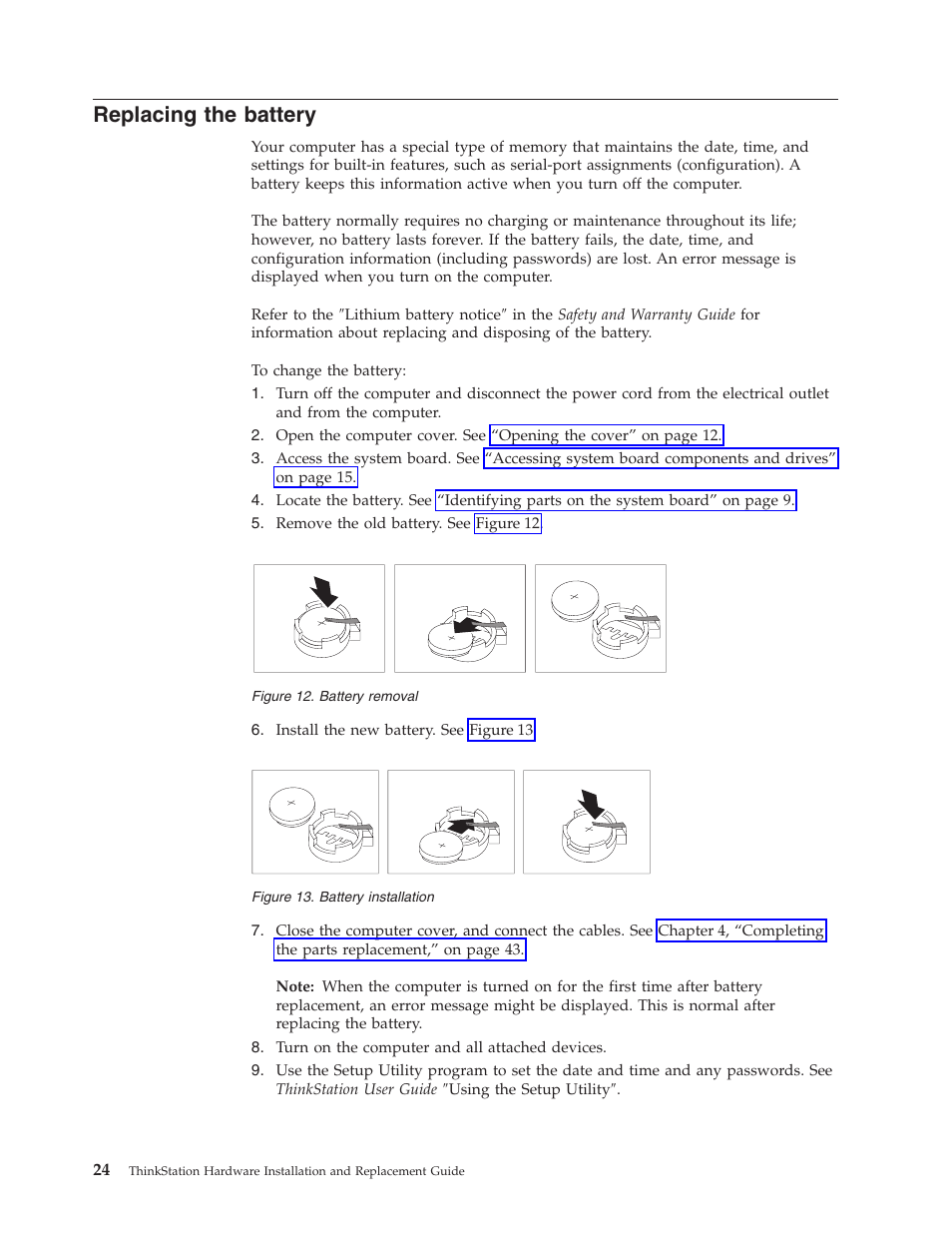 Replacing the battery, Replacing, Battery | Removal, Installation | Lenovo THINKSTATION S10 User Manual | Page 32 / 62