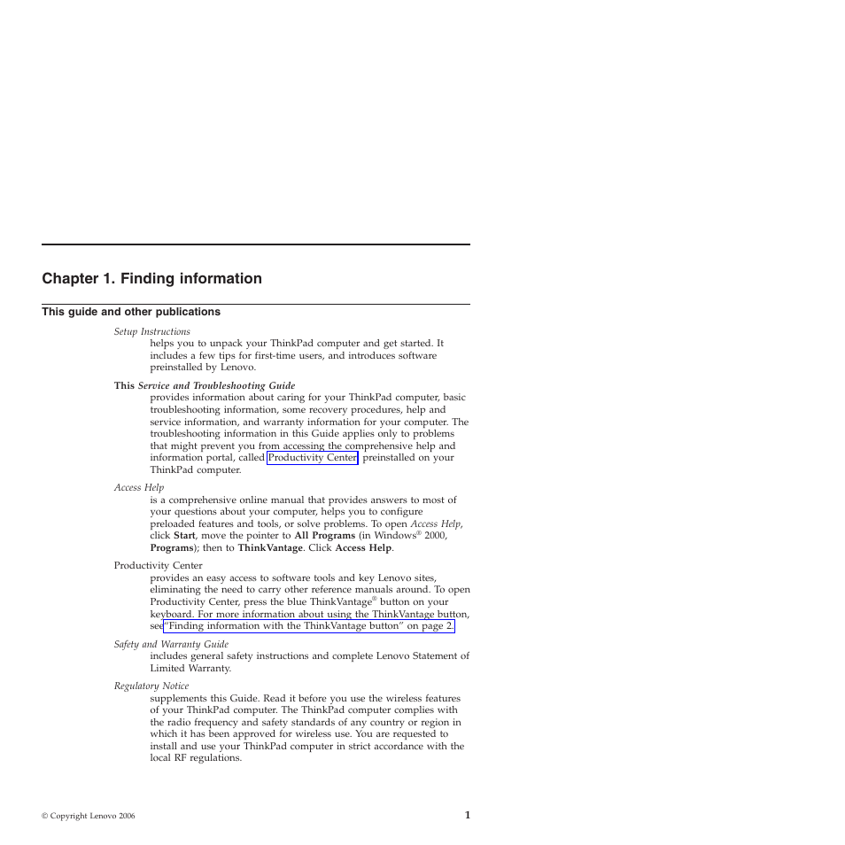 Chapter 1. finding information, This guide and other publications, Safety | Warranty, Guide, Access, Help, Regulatory, Notice, Chapter | Lenovo ThinkPad T60p User Manual | Page 9 / 86