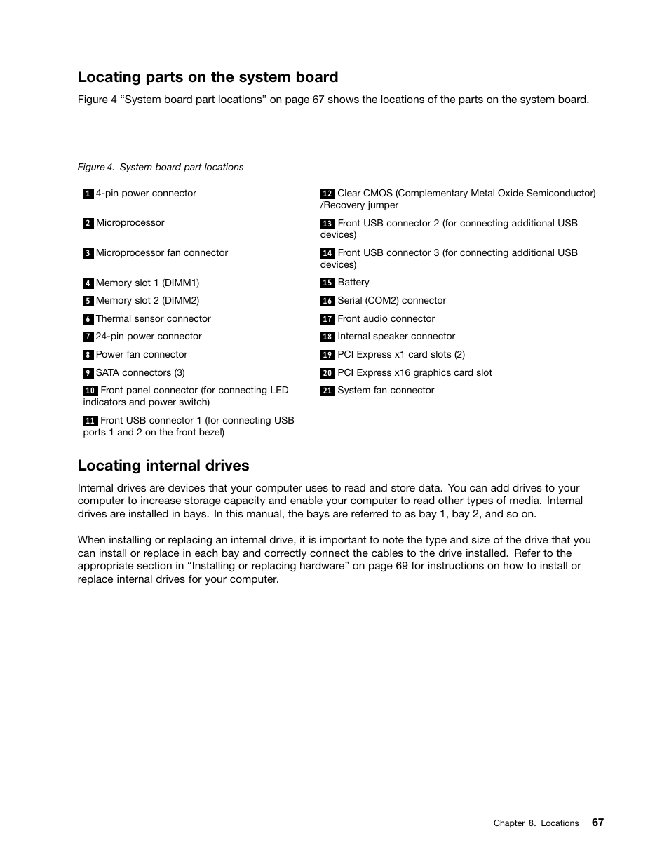 Locating parts on the system board, Locating internal drives | Lenovo H520e Desktop User Manual | Page 71 / 110