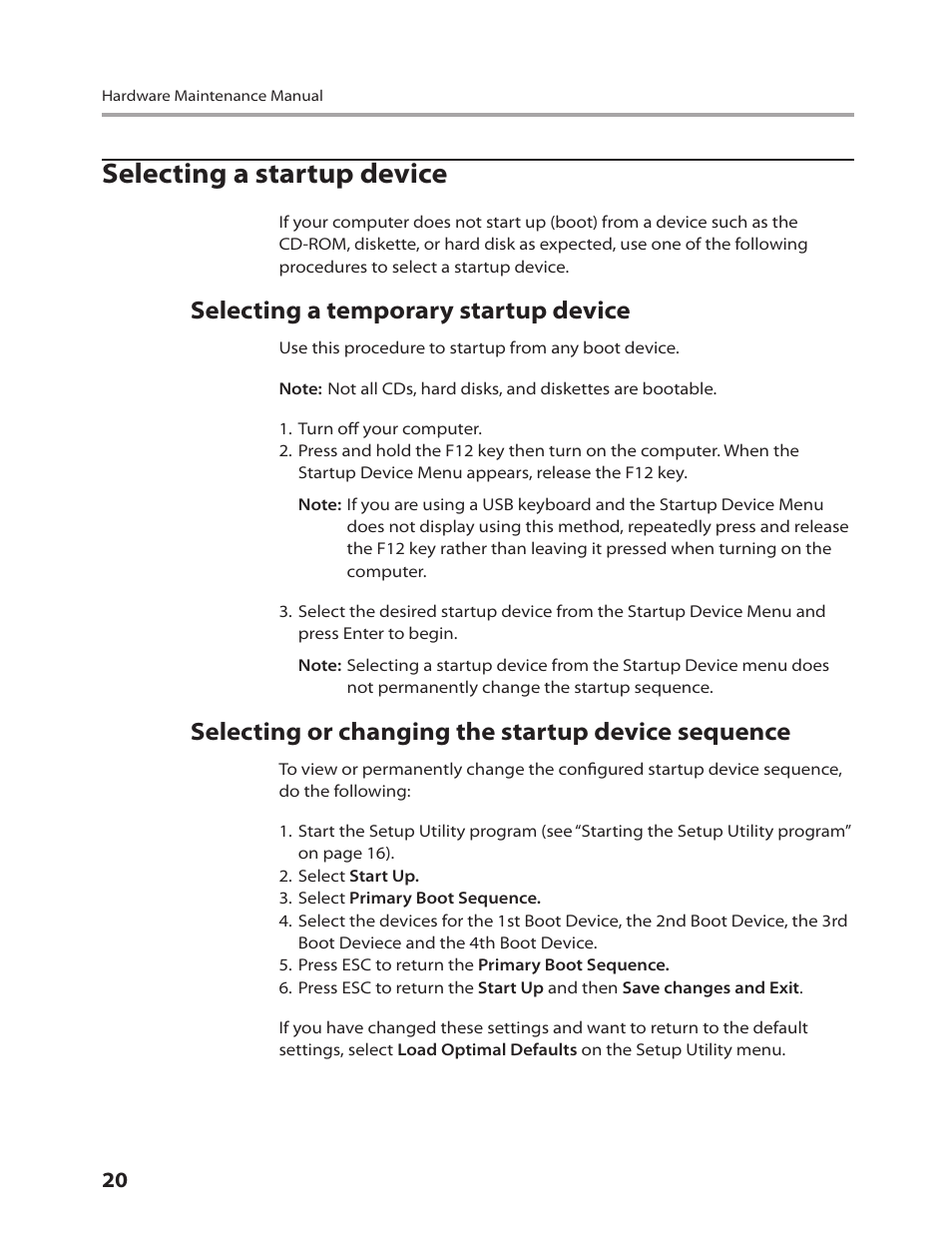 Selecting a startup device, Selecting a temporary startup device, Selecting or changing the startup device sequence | Lenovo IdeaCentre Q200 User Manual | Page 22 / 55