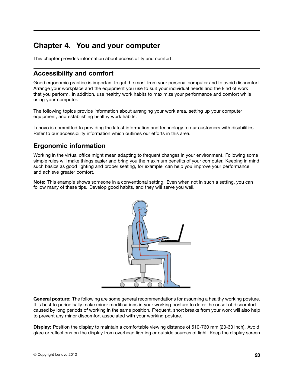 Chapter 4. you and your computer, Accessibility and comfort, Ergonomic information | Lenovo E49 Notebook User Manual | Page 37 / 80