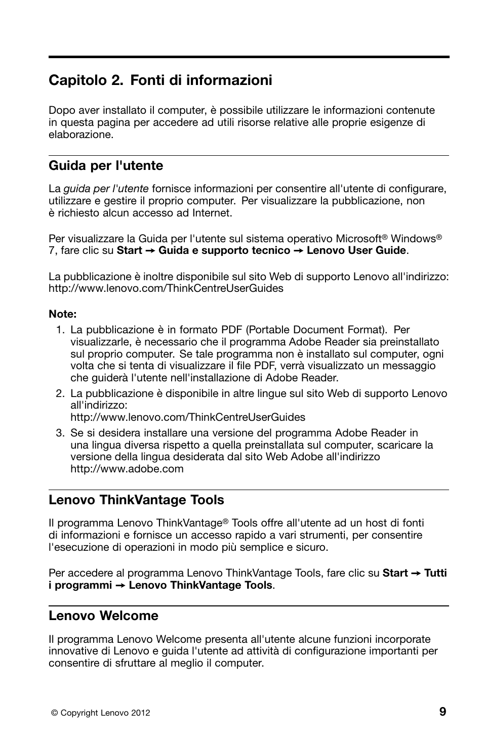 Capitolo 2. fonti di informazioni, Guida per l'utente, Lenovo thinkvantage tools | Lenovo welcome | Lenovo ThinkCentre Edge 71z User Manual | Page 151 / 176