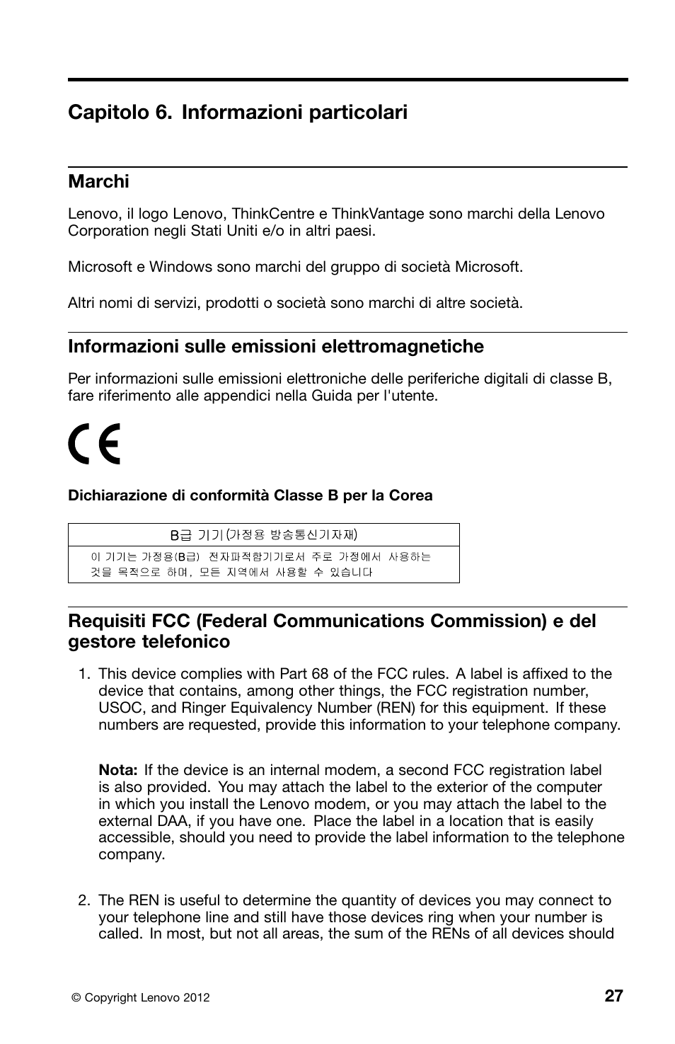Capitolo 6. informazioni particolari, Marchi, Informazioni sulle emissioni elettromagnetiche | Lenovo ThinkCentre Edge 71z User Manual | Page 169 / 176