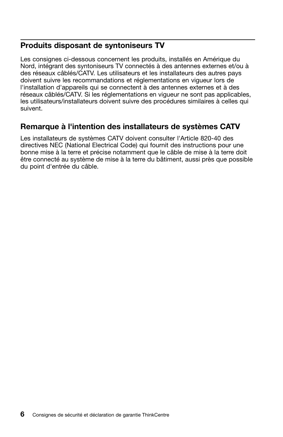 Produits disposant de syntoniseurs tv | Lenovo ThinkCentre Edge 71z User Manual | Page 42 / 176
