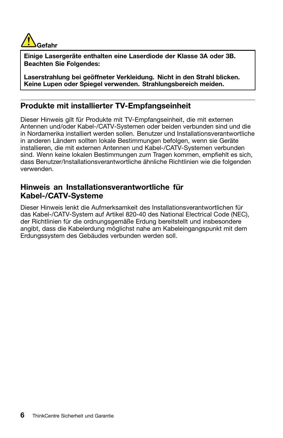 Produkte mit installierter tv-empfangseinheit | Lenovo ThinkCentre Edge 71z User Manual | Page 78 / 176