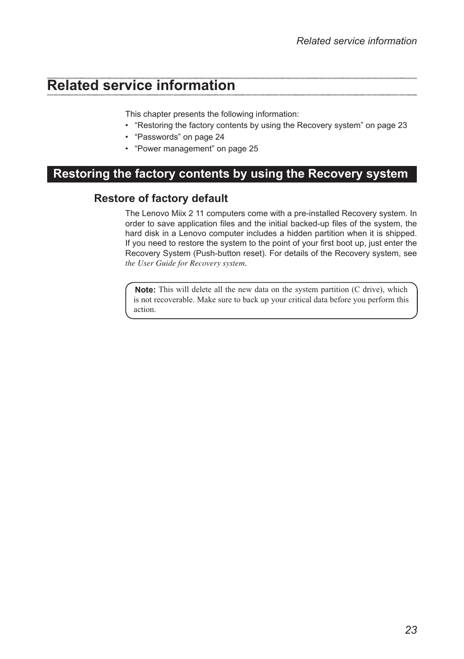 Related service information, Restore of factory default, Restoring the factory contents by using the | Recovery system | Lenovo Miix 2 11 Tablet Lenovo User Manual | Page 27 / 69