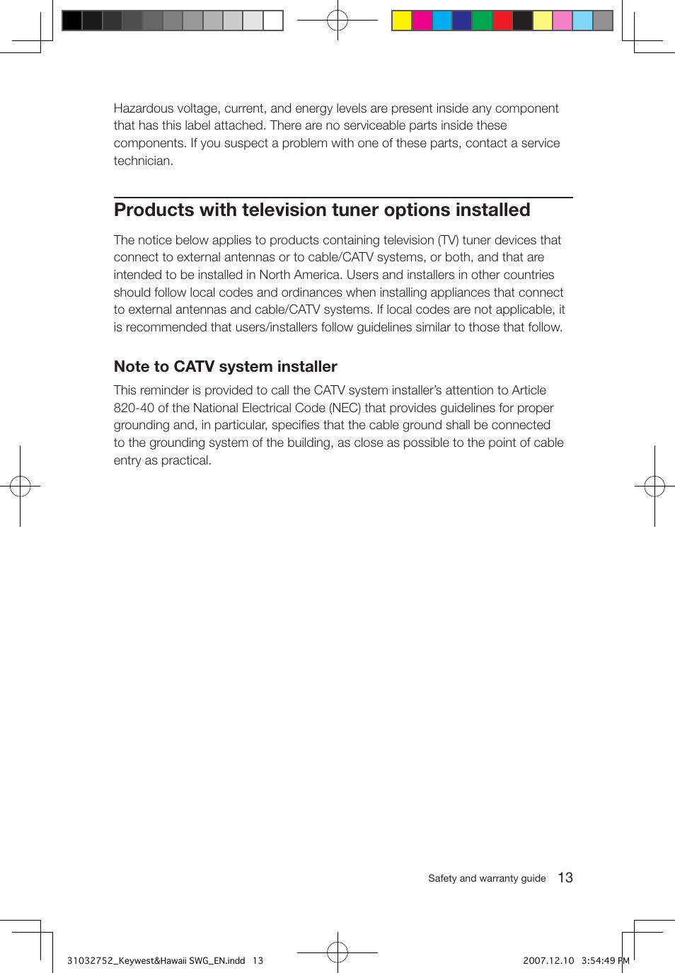 Products with television tuner options installed | Lenovo IdeaCentre Q200 User Manual | Page 16 / 35