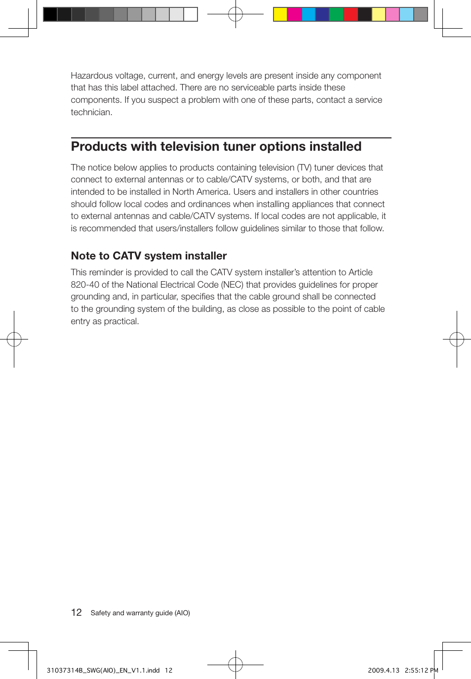 Products with television tuner options installed | Lenovo 3000 C305 All-In-One User Manual | Page 17 / 39