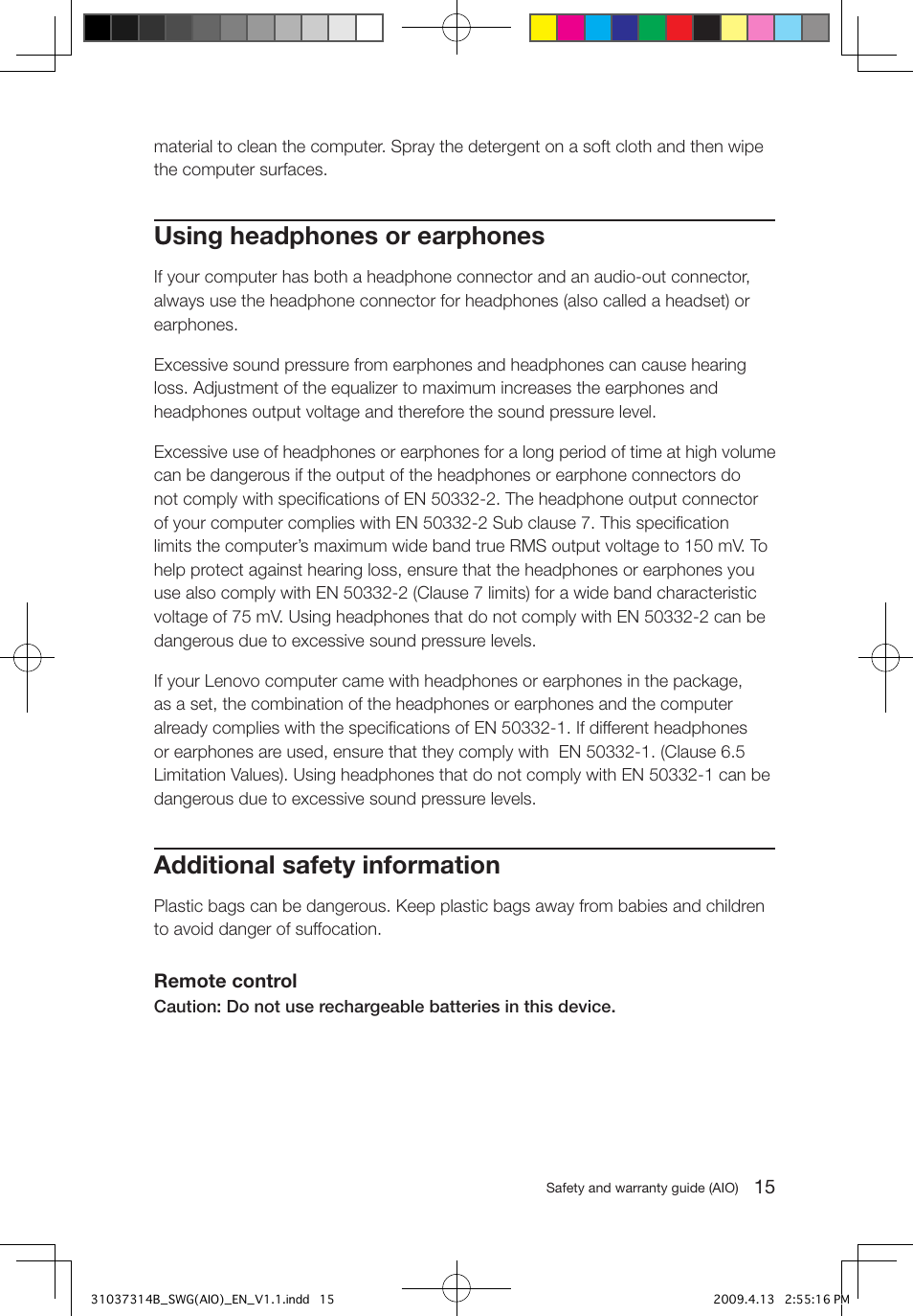 Using headphones or earphones, Additional safety information | Lenovo 3000 C305 All-In-One User Manual | Page 20 / 39