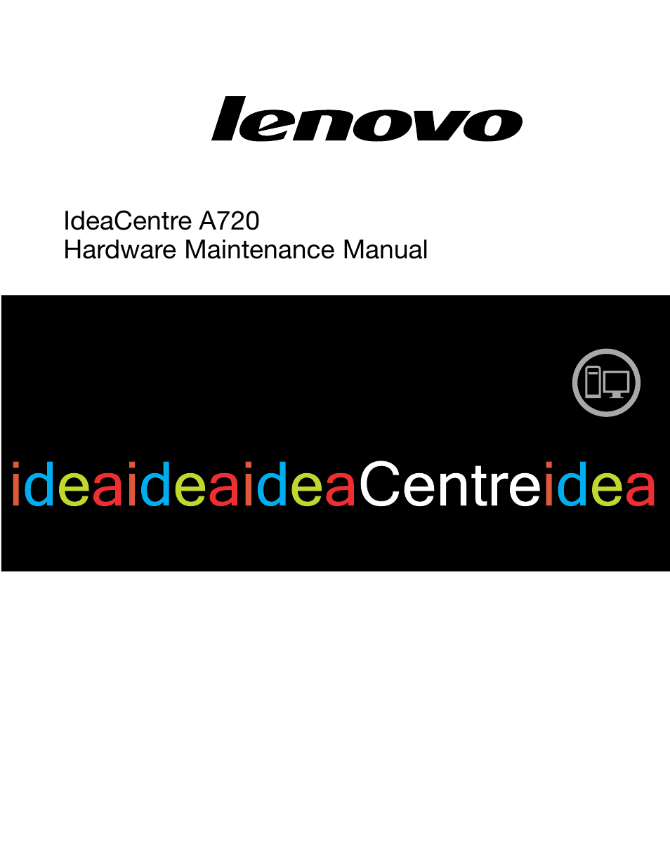 Lenovo IdeaCentre A720 User Manual | 75 pages