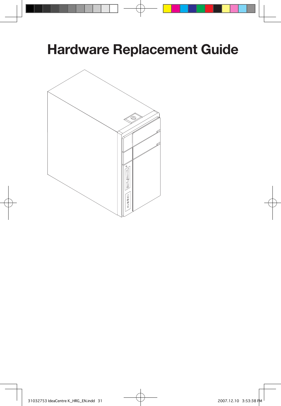 Hardware replacement guide | Lenovo IdeaCentre K210 User Manual | Page 2 / 33