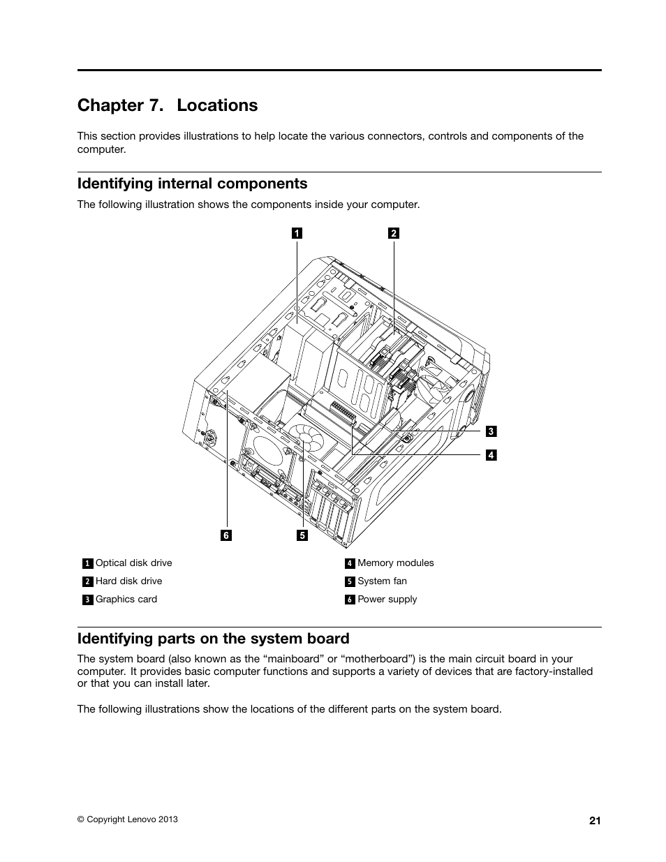 Chapter 7. locations, Identifying internal components, Identifying parts on the system board | Lenovo IdeaCentre K415 User Manual | Page 27 / 57