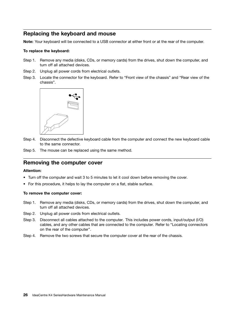 Replacing the keyboard and mouse, Removing the computer cover | Lenovo IdeaCentre K415 User Manual | Page 32 / 57