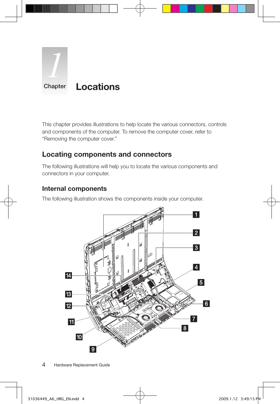Locations, Locating components and connectors | Lenovo IdeaCentre A600 User Manual | Page 7 / 33