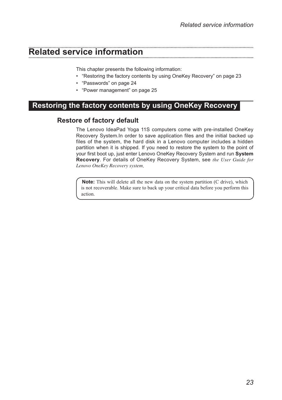 Related service information, Restore of factory default, Restoring the factory contents by using onekey | Recovery | Lenovo Yoga 11s Notebook IdeaPad User Manual | Page 27 / 77