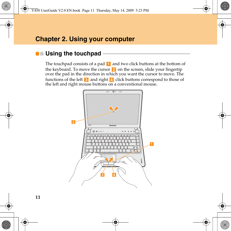 Chapter 2. using your computer, Using the touchpad | Lenovo IdeaPad Y450 User Manual | Page 20 / 148