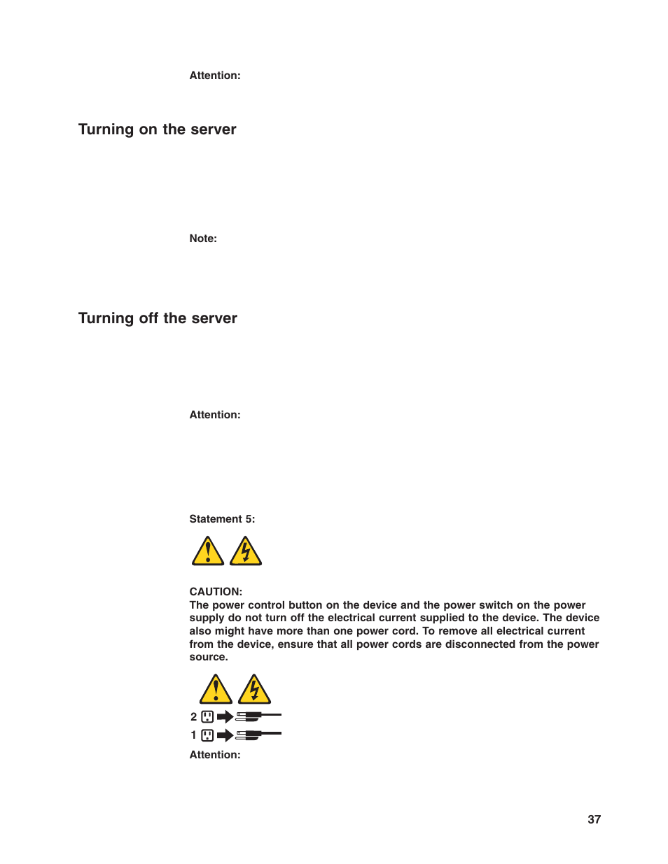 Turning on the server, Turning off the server, Turning | Server | Lenovo ThinkServer RD120 User Manual | Page 51 / 100