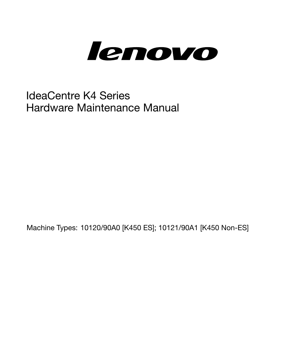 Ideacentre k4 series hardware maintenance manual | Lenovo IdeaCentre K450 Desktop User Manual | Page 3 / 47