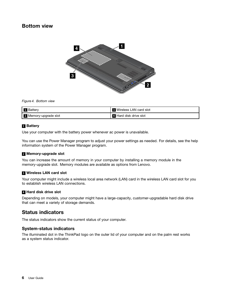 Bottom view, Status indicators, System-status indicators | Lenovo ThinkPad Edge E145 User Manual | Page 22 / 158