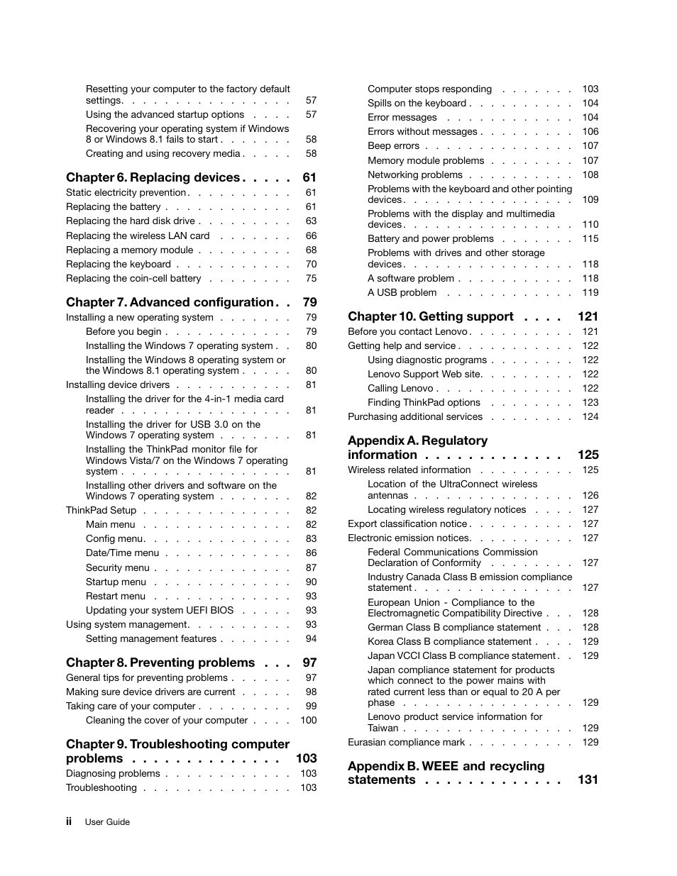 Chapter 6. replacing devices, Chapter 7. advanced configuration, Chapter 8. preventing problems | Chapter 9. troubleshooting computer problems, Chapter 10. getting support, Appendix a. regulatory information, Appendix b. weee and recycling statements | Lenovo ThinkPad Edge E145 User Manual | Page 4 / 158