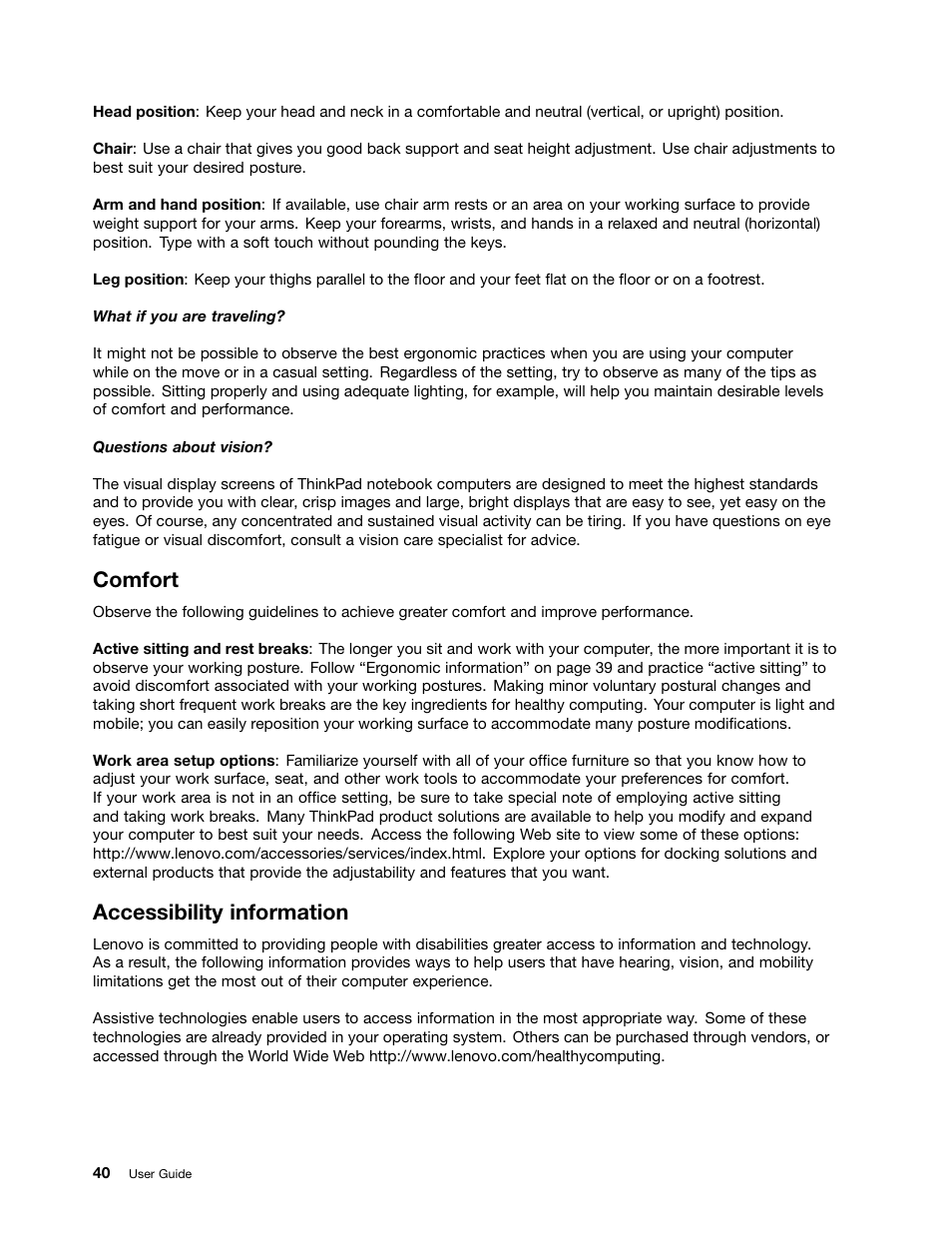 Comfort, Accessibility information | Lenovo ThinkPad Edge E145 User Manual | Page 56 / 158