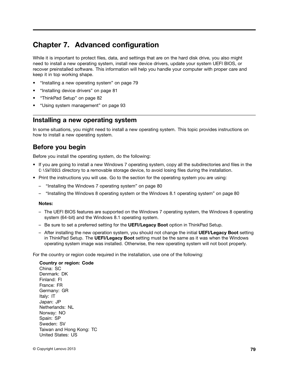 Chapter 7. advanced configuration, Installing a new operating system, Before you begin | Lenovo ThinkPad Edge E145 User Manual | Page 95 / 158