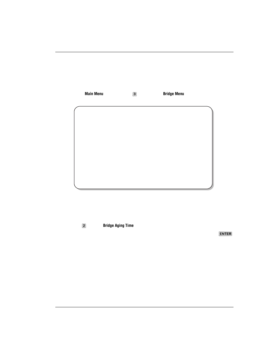 Configuring bridge parameters, Configuring bridge aging time, Onfiguring | Ridge, Arameters | ADC 320F User Manual | Page 35 / 68