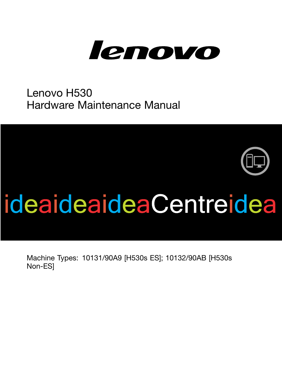 Lenovo H530 Desktop User Manual | 59 pages