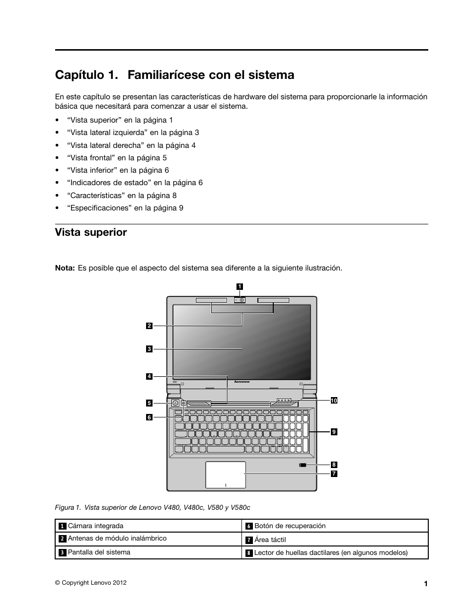 Capítulo 1. familiarícese con el sistema, Vista superior | Lenovo V580c Notebook User Manual | Page 15 / 96