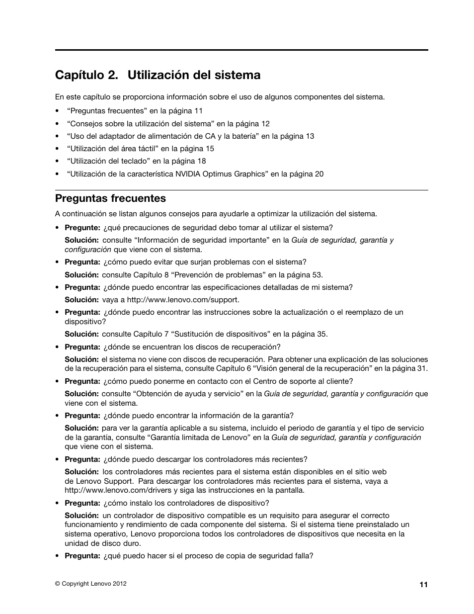 Capítulo 2. utilización del sistema, Preguntas frecuentes | Lenovo V580c Notebook User Manual | Page 25 / 96