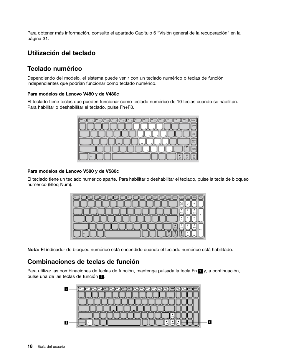 Utilización del teclado, Teclado numérico, Combinaciones de teclas de función | Utilización del teclado teclado numérico | Lenovo V580c Notebook User Manual | Page 32 / 96