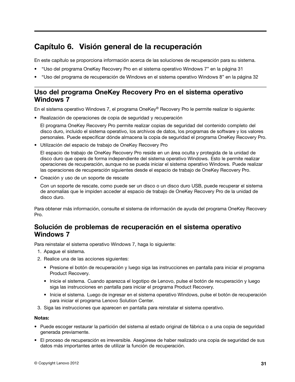 Capítulo 6. visión general de la recuperación | Lenovo V580c Notebook User Manual | Page 45 / 96