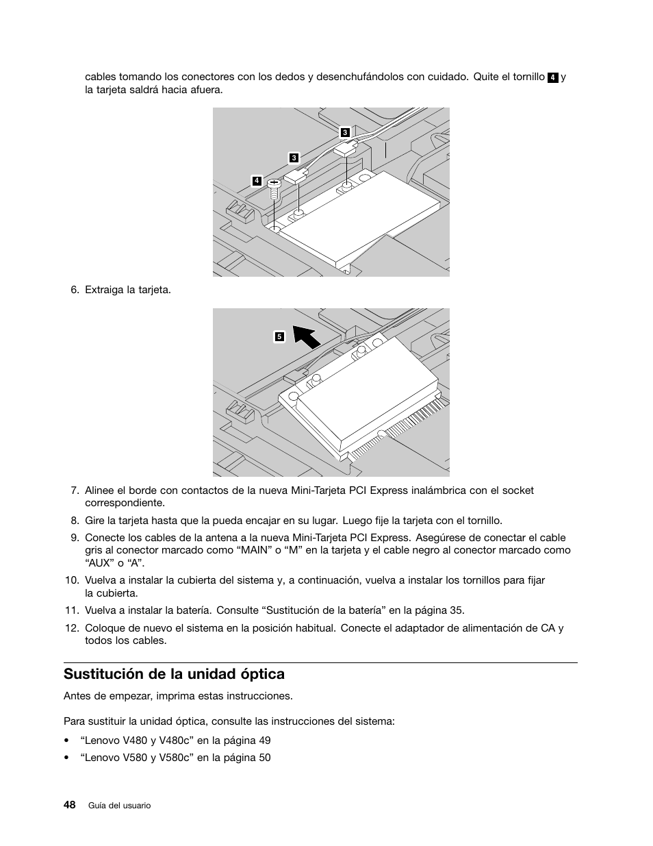 Sustitución de la unidad óptica | Lenovo V580c Notebook User Manual | Page 62 / 96