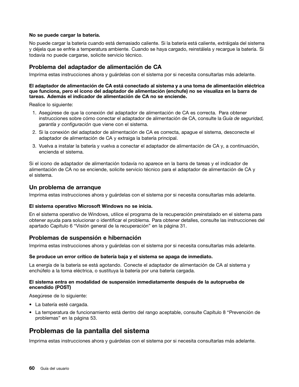 Problemas de la pantalla del sistema | Lenovo V580c Notebook User Manual | Page 74 / 96