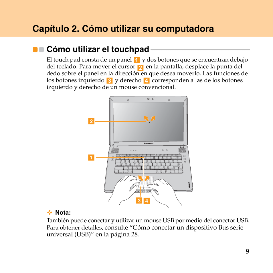 Capítulo 2. cómo utilizar su computadora, Cómo utilizar el touchpad | Lenovo IdeaPad Y550P User Manual | Page 17 / 148