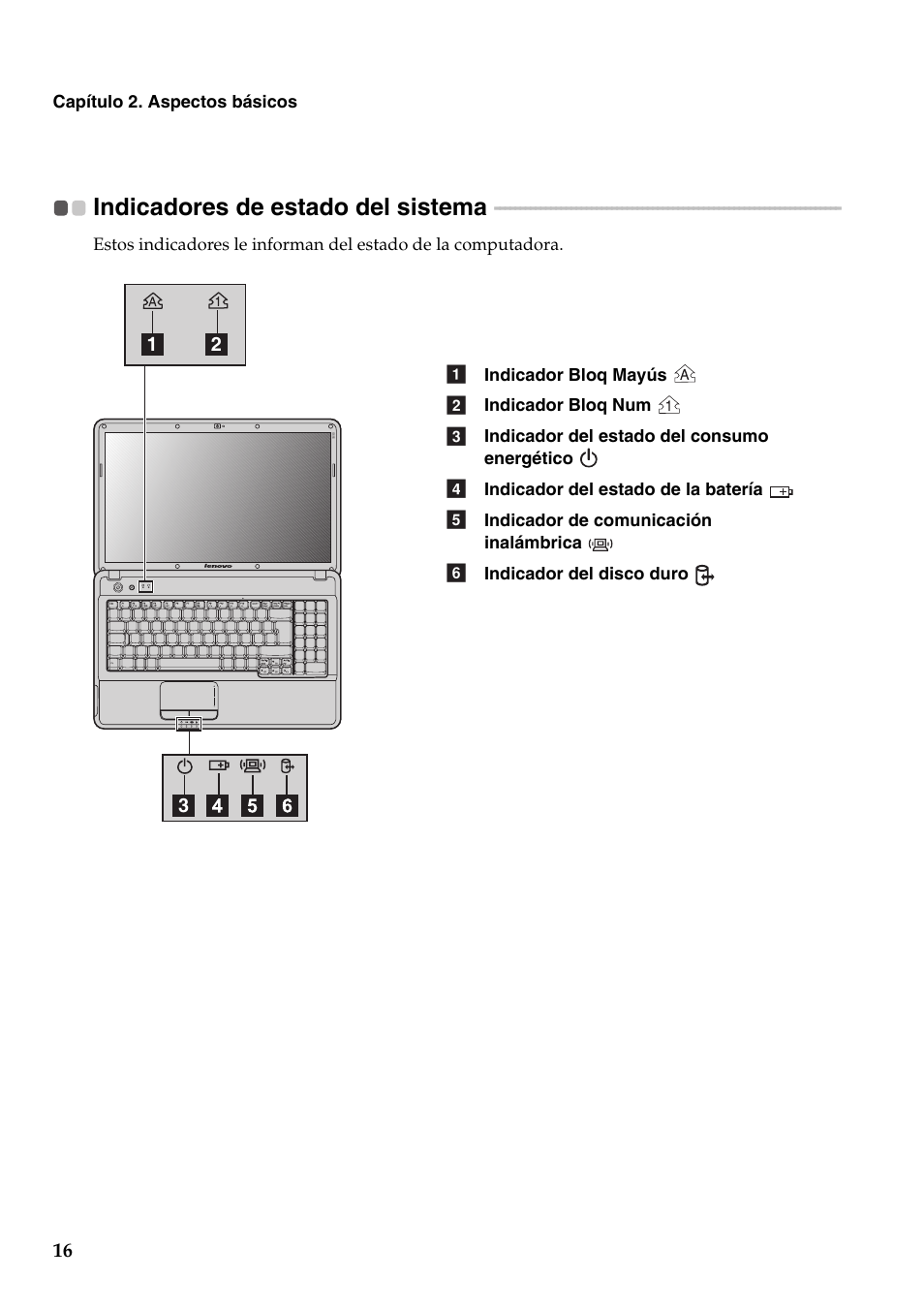 Indicadores de estado del sistema | Lenovo G555 Notebook User Manual | Page 24 / 120