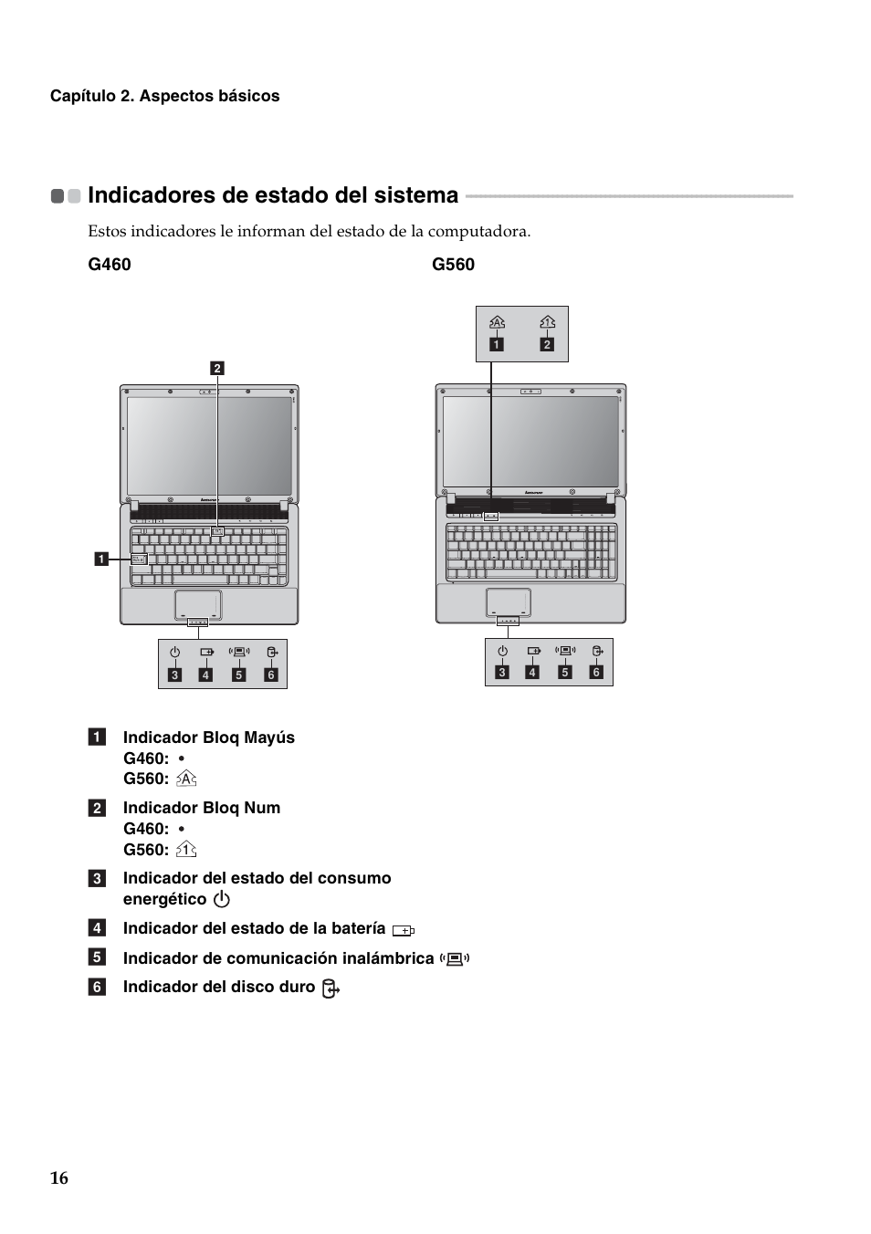 Indicadores de estado del sistema | Lenovo G460 Notebook User Manual | Page 24 / 136