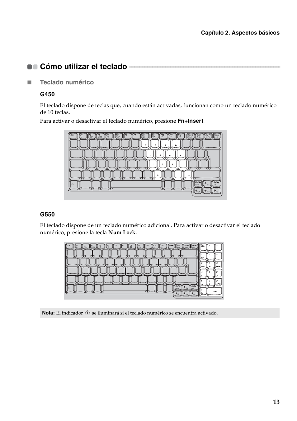 Cómo utilizar el teclado | Lenovo G450 Notebook User Manual | Page 21 / 112