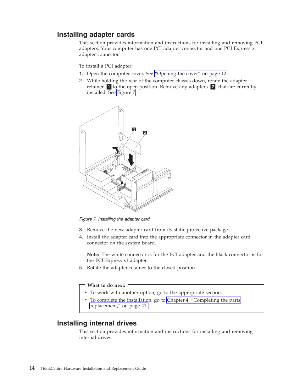 Installing adapter cards, Installing internal drives, Installing | Adapter, Cards, Internal, Drives, Card | Lenovo ThinkCentre M57p User Manual | Page 22 / 60