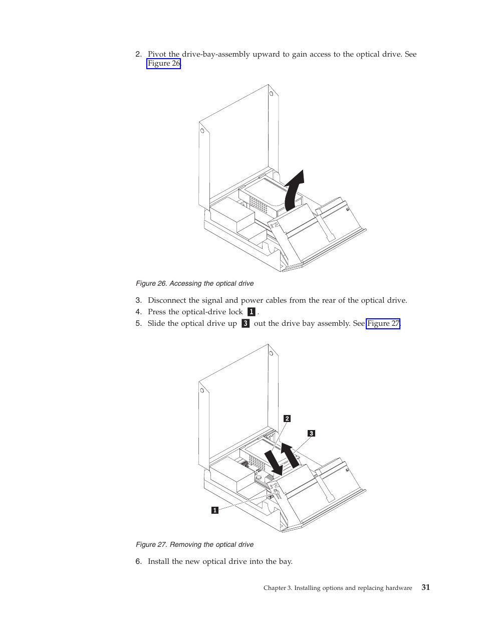 Accessing, Optical, Drive | Removing | Lenovo ThinkCentre M57p User Manual | Page 39 / 60