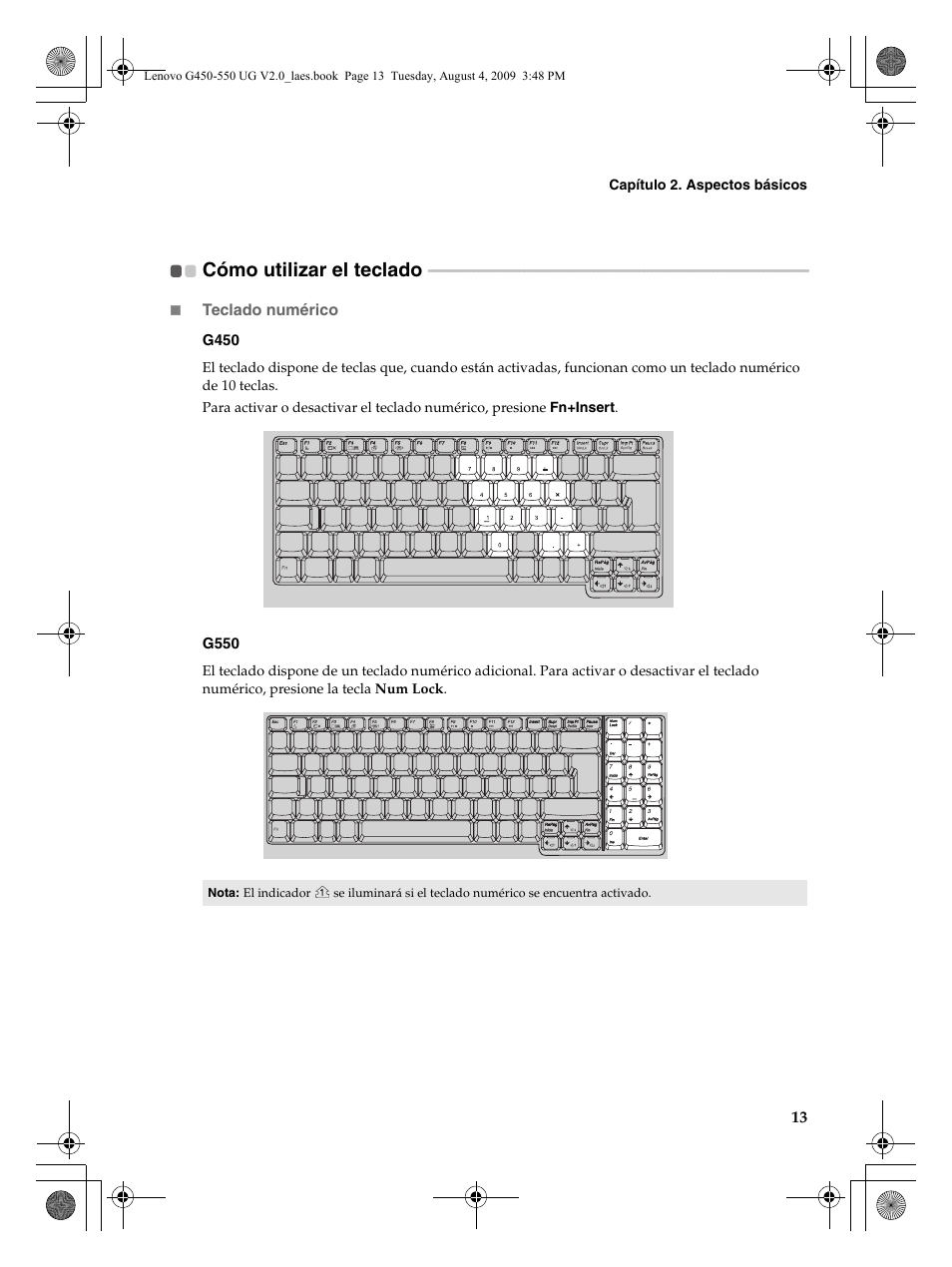 Cómo utilizar el teclado | Lenovo G450 Notebook User Manual | Page 21 / 110