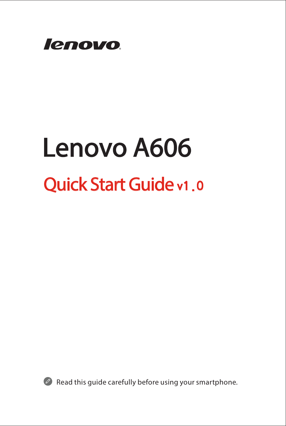 Lenovo A606 Smartphone User Manual | 6 pages