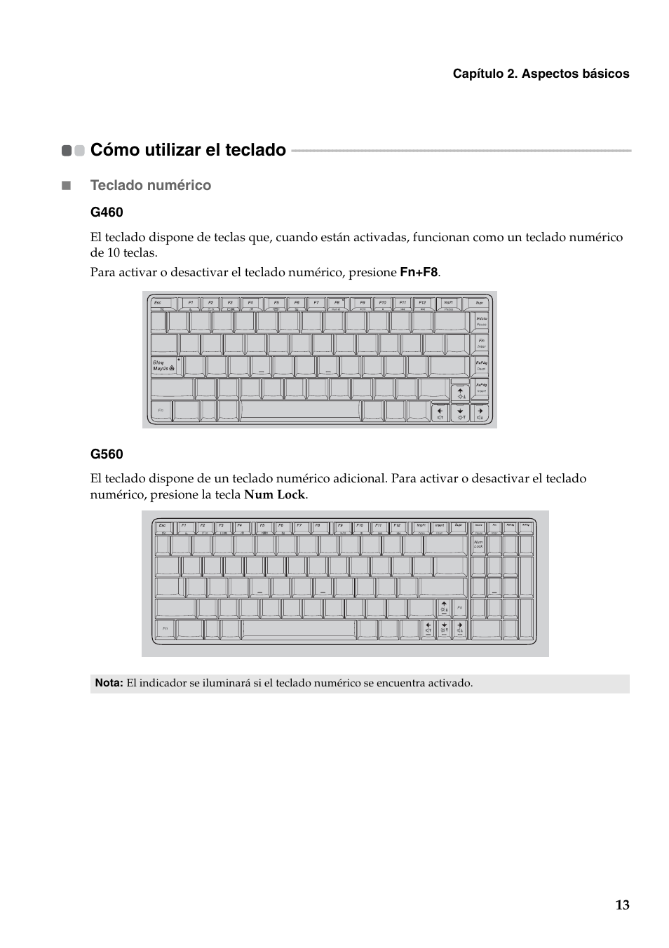 Cómo utilizar el teclado | Lenovo G560 Notebook User Manual | Page 21 / 134