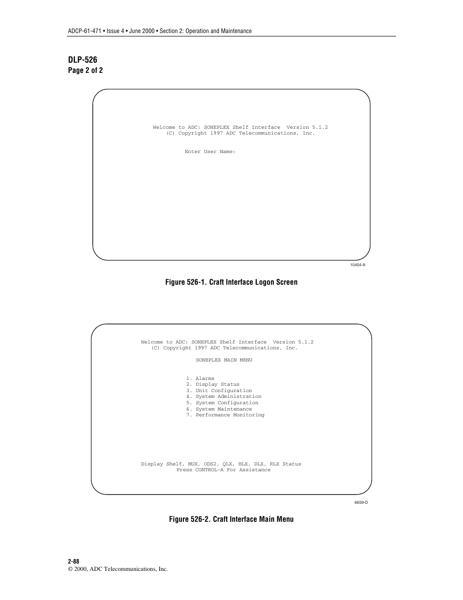 At the enter user name field on the logon screen, Figure 526-1, Enter assigned user | Figure 526-2, Should now be displayed, Dlp-526 | ADC Soneplex Broadband System User Manual | Page 111 / 342