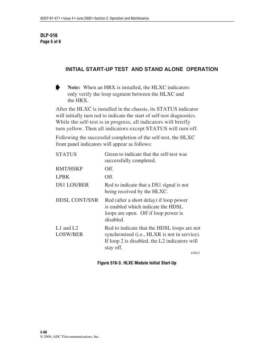 Rform the initial start-up test detailed in, Figure 516-3, Observing the | ADC Soneplex Broadband System User Manual | Page 83 / 342