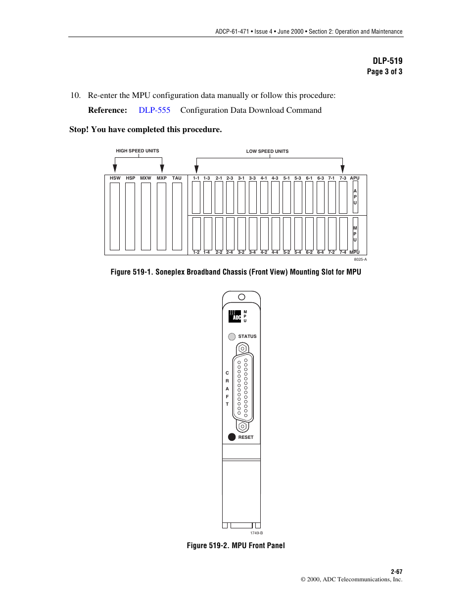 Figure 519-1, Figure 519-2, Initially, the status led | Dlp-519, Page 3 of 3, Figure 519-2. mpu front panel | ADC Soneplex Broadband System User Manual | Page 90 / 342