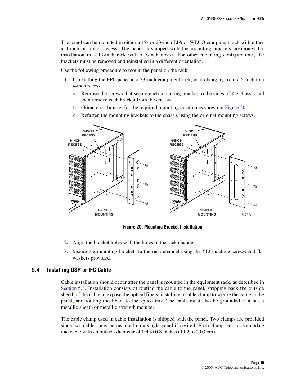 4 installing osp or ifc cable, Installing osp or ifc cable, Figure 20. mounting bracket installation | ADC FPL Series User Manual | Page 19 / 34