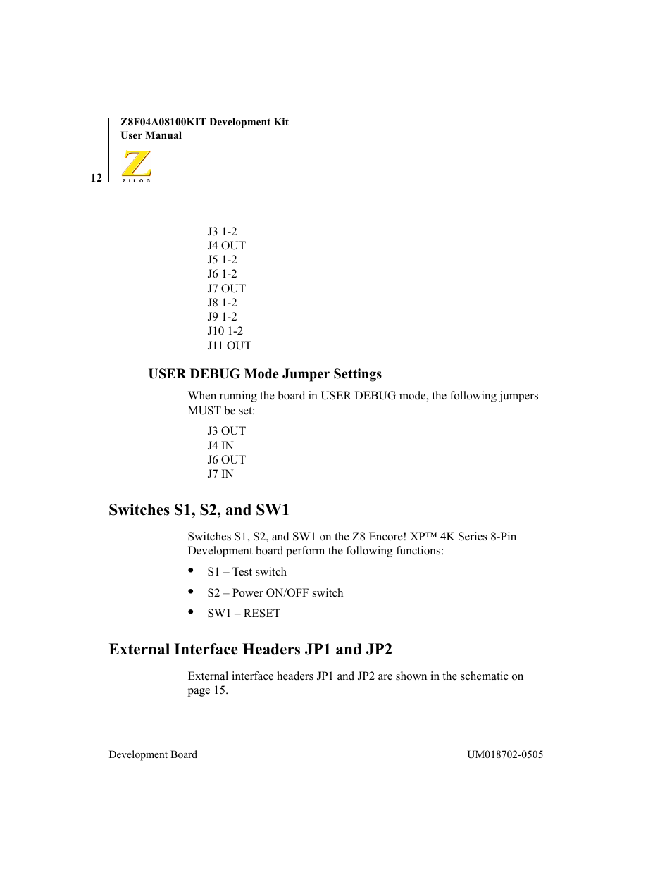 User debug mode jumper settings, Switches s1, s2, and sw1, External interface headers jp1 and jp2 | ADC Z8F04A08100KIT User Manual | Page 18 / 24