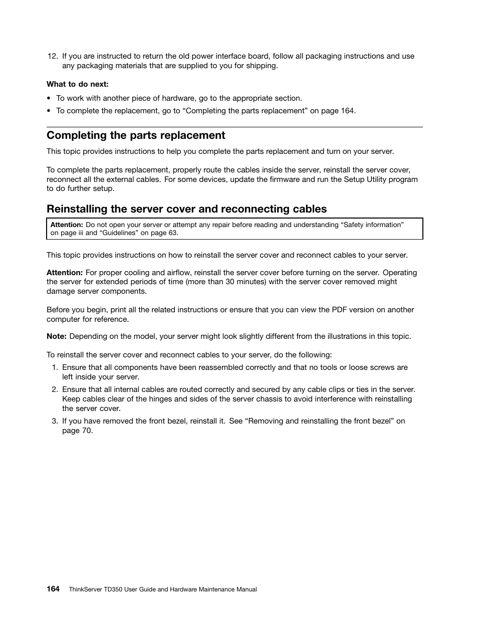 Completing the parts replacement, Completing the, Completing | Lenovo ThinkServer TD350 User Manual | Page 178 / 204