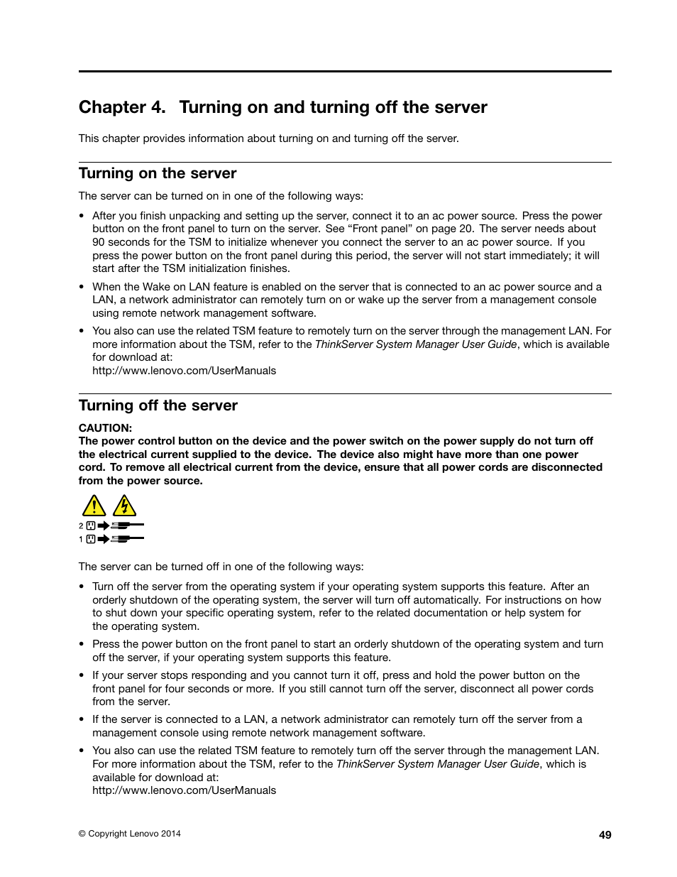 Chapter 4. turning on and turning off the server, Turning on the server, Turning off the server | Lenovo ThinkServer TD350 User Manual | Page 63 / 204